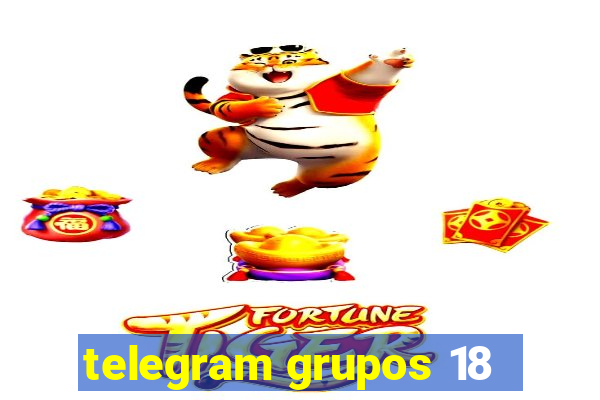 telegram grupos 18